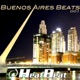 Buenos Aires Beats Vol 1 Mixed By Heatbeat
