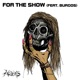 For the Show feat Burgos Single