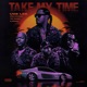 Take My Time feat G Perico Too hort Single