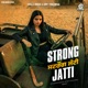 Strong Jatti Single