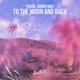 To The Moon And Back Single