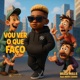 Vou Ver O Que Faço feat Mark Exodus Single