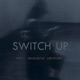 Switch Up Pt 2 Acoustic Version Single