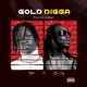 Gold Digga feat Bra Jay Single