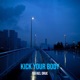 Kick Your Body Single