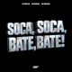 SOCA SOCA BATE BATE Single