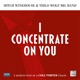 I Concentrate On You Single