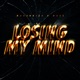 Losing My Mind Single