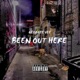 Been out Here Single
