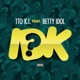 IDK feat Betty Idol Single