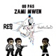 Ou Pas Zami Mwen feat Reo Single