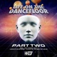 Life on the Dancefloor EP Pt 2 Single