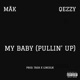 My Baby feat Marqezzy Pullin Up Single