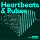 Heartbeats and Pulses