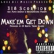 Make em Get Down feat Playa Serious Knockamechee Pharoh Single