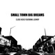 Small Town Big Dreams feat Louwop Single