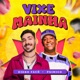 Vixe Mainha Single