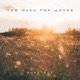 Too Much for Words Single