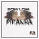 Piranha Single