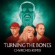 Turning the Bones Chvrches Remix Single