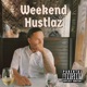 Weekend Hustlaz Single