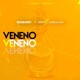 Veneno feat Rayx Carolayn Single