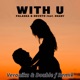 With U Veronika Double f Remix Single