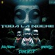 TODA LA NOCHE feat Ham Alan Marcos Single