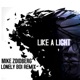 Like a Light Lonely Boi Remix Single