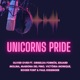 Unicorns Pride feat Mariona del Pino Griselda Fornós Victòria Monique Eduard Molina Roger Font Paul Kissinger Single