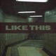 Like This Single