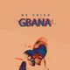 Gbana Single