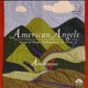 American Angels Songs of Hope Redemption Glory