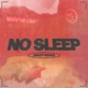 No Sleep Jakey Remix feat BRONZE AVERY Single