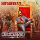 Sur Sur Batti From Rajarathnakara Single