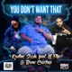 You Don t Want That feat Lil Flip Bone Crusher Single