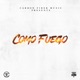 Como Fuego EP