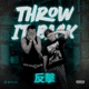 Throw It Back feat Dtrue Single