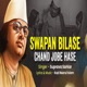 Swapan Bilase Chand Jobe Hase Single