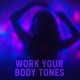 Work Your Body Tones Single