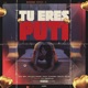 Tu eres puti feat Dj Pancho Xhule Jaai Isaac Silva Zannin Single