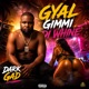 Gyal Gimmi Di Whine Single