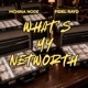 What s My Networth feat MCHINA NODE Fidel Rayd Single