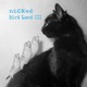 Bird Land III Single