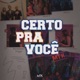 Certo pra Você feat Meucci Tasdan Agatha Single