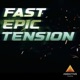 Fast Epic Tension
