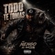 Todo Te Tomas Single