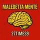 MALEDETTA MENTE Single