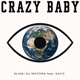 CRAZY BABY feat KAYO Single
