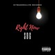 Right Now feat Solomon Dagreat Single